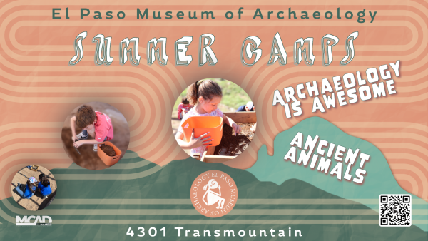 El Paso Museum of Archaeology Summer Camps! Archaeology is Awesome! Ancient Animals! 4301 Transmountain. Photos of students having fun at camps